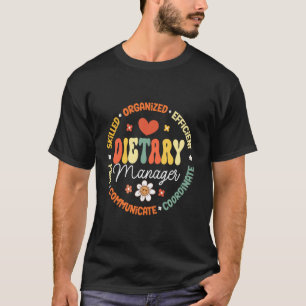 Dietary Manager Appreciation Week voor zorgverlene T-shirt