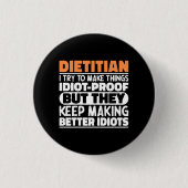 Diëtist Ik probeer dingen grappig te zeggen Ronde Button 3,2 Cm (Voorkant)