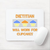 Diëtist... Zal werken voor cupcakes Muismat (Met muis)