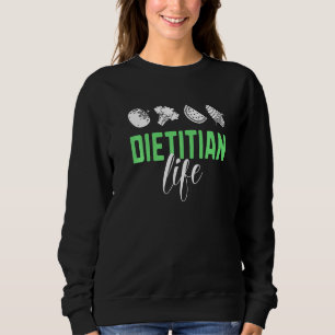 Dietitian Life Dietitian Professional Nutrition D Trui
