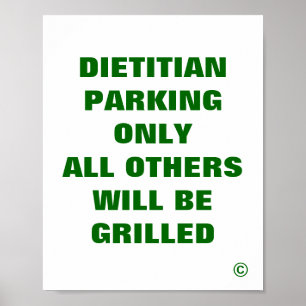 Dietitian Parking only all other Grilled Poster