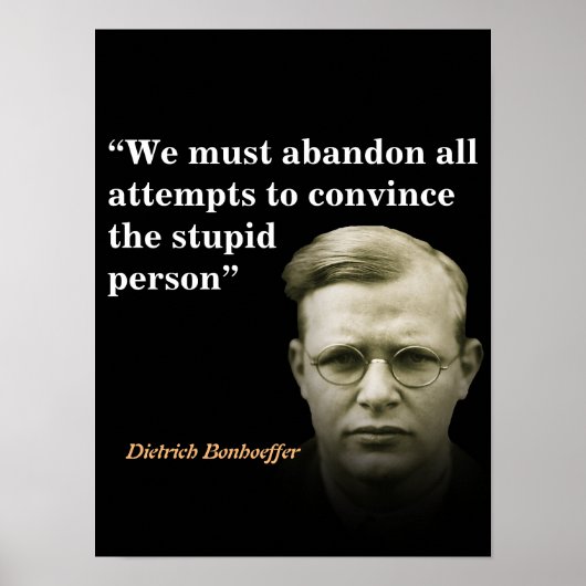 Dietrich Bonhoeffer citaat over de domme mensen Poster (Voorkant)