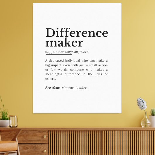 Difference Maker – Inspirerend offerte Canvas Afdruk (Insitu (Woonkamer))