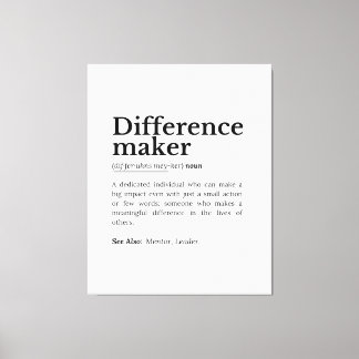 Difference Maker – Inspirerend offerte Canvas Afdruk