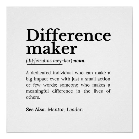 Difference Maker – Inspirerend offerte Perfect Poster (Voorkant)