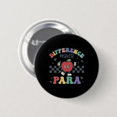 Difference Maker Para Teacher ParaProfessional Par Ronde Button 5,7 Cm (Voorkant /achterkant)