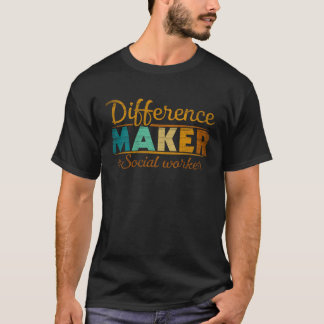 Difference Maker Proud Social Worker  2 T-shirt