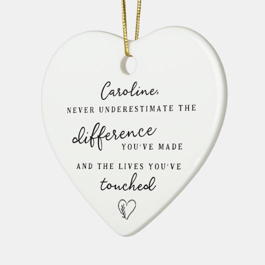 "Difference You've Made" Personalized Name Message Keramisch Ornament (Links)