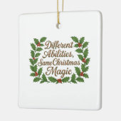 Different Abilities, Same Christmas Magic Keramisch Ornament (Links)