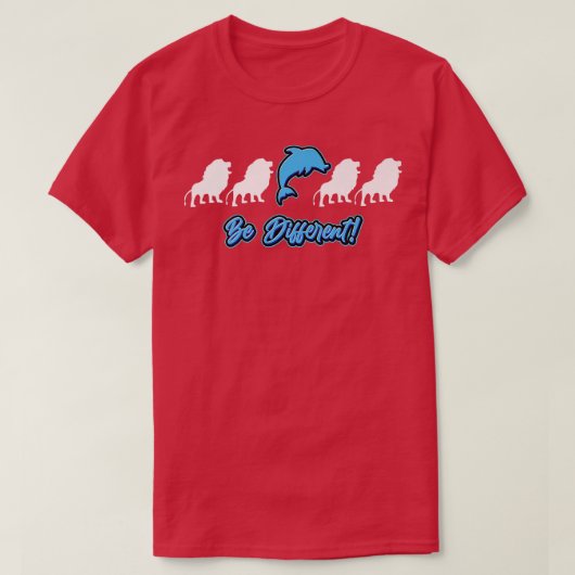 different be dolphin animal outfit different funny t-shirt (Design voorkant)