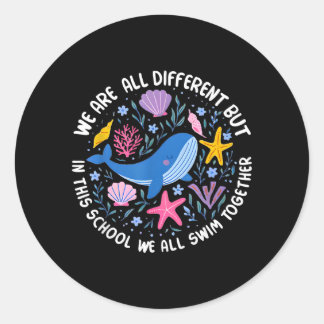 Different But In This School Swim Together Ronde Sticker