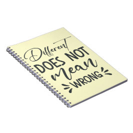 Different Does Not Mean Wrong Notitieboek