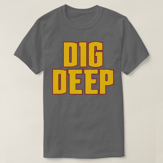 Dig Deep Denver T-shirt (Design voorkant)