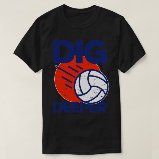 Dig diepere volleybal liefhebber t-shirt (Design voorkant)
