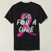 Dig for a Cure Volleyball Breast Cancer Awareness T-shirt (Design voorkant)