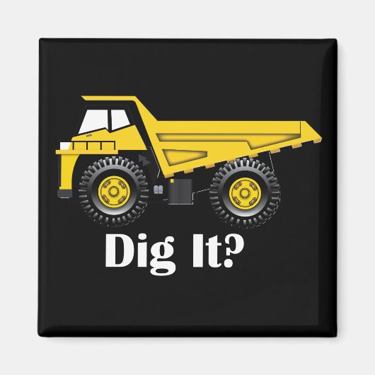 Dig het? - 2 inch Square Magnet (Voorkant)
