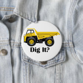 Dig het? - Huge, 4-inch ronde Button (In situ)