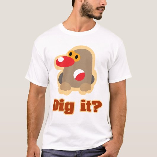 Dig het? t-shirt (Voorkant)
