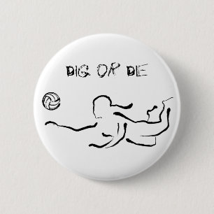 Dig of Die Button