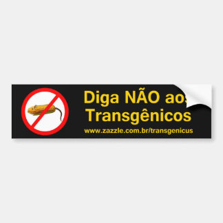 Diga NÃO aos Transgênicos Bumpersticker
