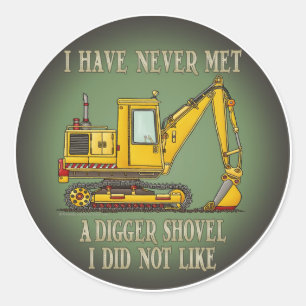 Digger Shovel Operator Quote Kinder Sticker