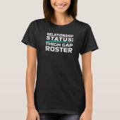 Digh Gap Thick Relatie Status Poly Dating G T-shirt (Voorkant)