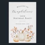 DIGITAL 30th Birthday Pumpkin Fall Leaves Welkom Perfect Poster<br><div class="desc">Elegante witte pompoenen en herfst laat creëer een prachtige rand achter aan de onderkant van dit verjaardagsfeestje welkomstbord. Een trendy lettercombinatie geeft het een moderne esthetiek. Alle tekst is bewerkbaar.</div>