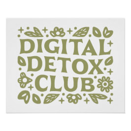 Digital detox club wellness girl aesthetic perfect poster