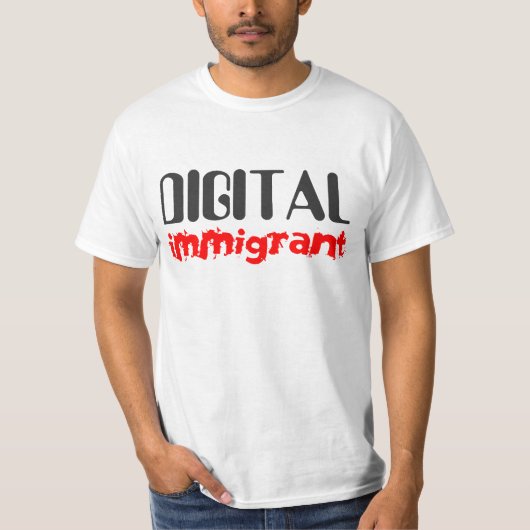 Digital Immigrant T-Shirt (Voorkant)