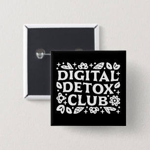 Digitale detoxclub mindfulness motivatie herinneri vierkante button 5,1 cm
