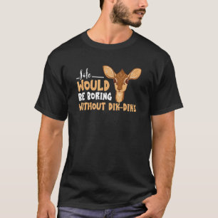 Dik Dik Boring Life Antelope Zuid-Afrikaanse diere T-shirt