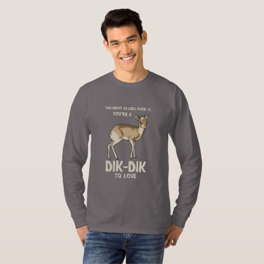 Dik-Dik To Love T-shirt (Voorkant volledig)