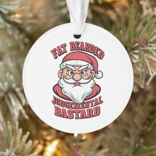 Dikke Bearded Oordelende Bastaard Hilarisch Santa Ornament (Boom)