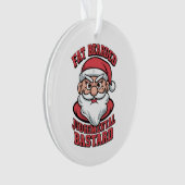 Dikke Bearded Oordelende Bastaard Hilarisch Santa Ornament (voorkant)