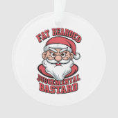 Dikke Bearded Oordelende Bastaard Hilarisch Santa Ornament (voorkant)