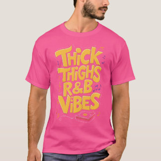 Dikke dijen en RB vibes hiphop T-shirt