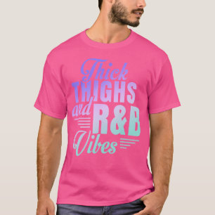 Dikke dijen Rb vibes T-shirt