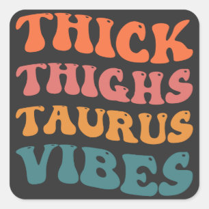 Dikke Dijen Taurus Vibes Taurus Seizoen Meisje Ret Vierkante Sticker