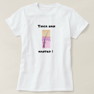 Dikke huid wilde humor Shirt