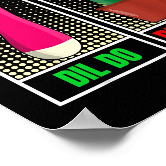 Dil do Dil is niet grappig genoeg Poster (Hoek)