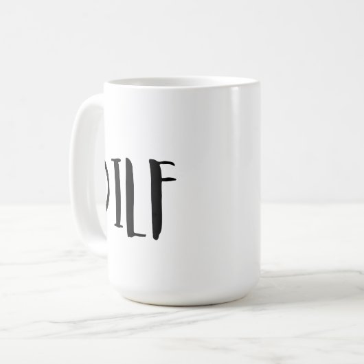 DILF Funny Coffee Mok met Quote, Funny Mug Gift (Voorkant links)