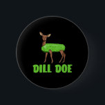 Dill Doe Funny Adult Humor Funny Natuur Herten Red Ronde Button 5,7 Cm<br><div class="desc">Dill Doe Funny Adult Humor Funny Natuur Herten Redneck</div>