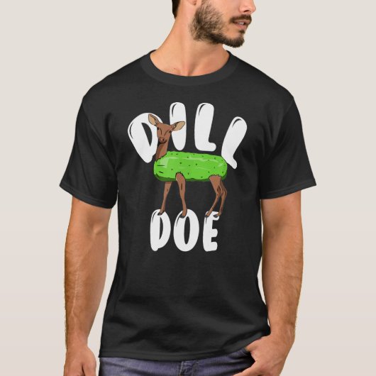 Dill Doe Funny Deer Pickle funny reindeer pickles T-shirt (Voorkant)
