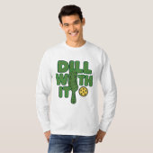 Dill ermee t-shirt (Voorkant volledig)