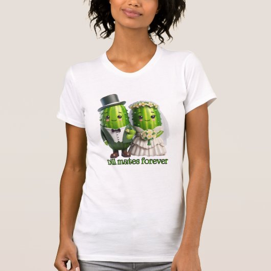 Dill Mates Forever T-shirt (Voorkant)