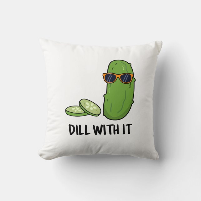 Dill met het Funny Dill Pickle Pun Kussen (Voorkant)
