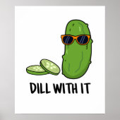 Dill met het Funny Dill Pickle Pun Poster (Voorkant)