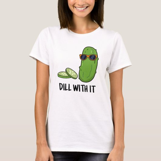 Dill met het Funny Dill Pickle Pun T-shirt (Voorkant)