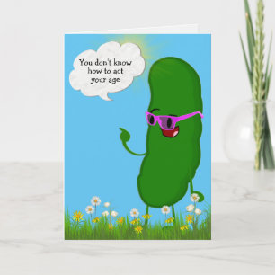 Dill Pickle Birthday Humor Kaart