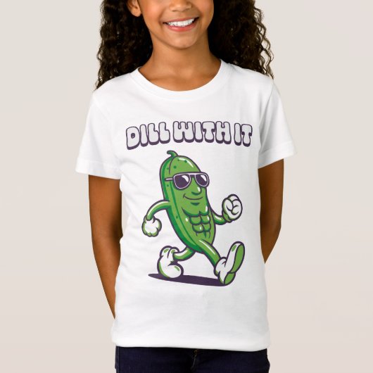 Dill With It Cool Pickle Girl's T-shirt (Voorkant)